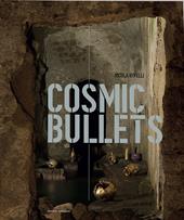 Cosmic bullets