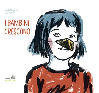 I bambini crescono - Claudia Mencaroni - Libro VerbaVolant edizioni 2023, Bambini | Libraccio.it