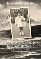   Andrea Doria 1956. In ricordo di Norma. Storie di due sopravvissuti e di Norma, la «principessina addormentata»