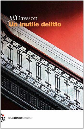 Un inutile delitto - Jill Dawson - Libro Carbonio Editore 2019, Cielo stellato | Libraccio.it