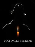  Voci dalle tenebre