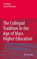 The Collegial Tradition in the Age of Mass Higher Education