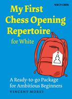   My First Chess Opening Repertoire for White