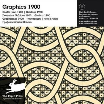 Graphics 1900. Ediz. multilingue. Con CD-ROM  - Libro The Pepin Press 2011 | Libraccio.it