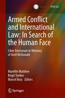   Armed Conflict and International Law: In Search of the Human Face