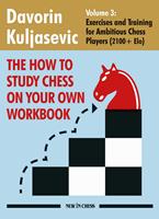  The How to Study Chess On Your Own Workbook - Volume 3