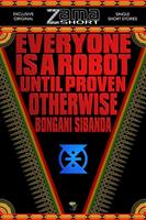   Everyone is a Robot until Proven Otherwise
