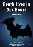   Death Lives in Our House