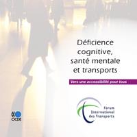 Déficience cognitive, santé mentale et transports