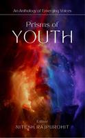   Prisms of Youth