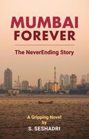 Mumbai Forever: The NeverEnding Story