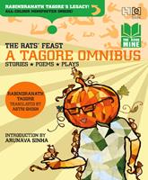 The Rats'Feast: A Tagore Omnibus