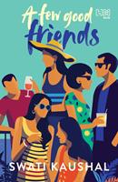   A Few Good Friends