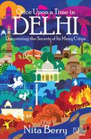   Once Upon a Time in Delhi
