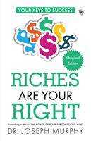   Riches Are Your Right