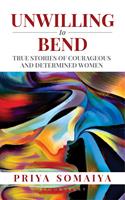   Unwilling to Bend
