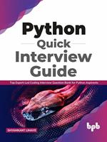  Python Quick Interview Guide: Top Expert-Led Coding Interview Question Bank for Python Aspirants (English Edition)