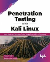   Penetration Testing with Kali Linux: Learn Hands-on Penetration Testing Using a Process-Driven Framework (English Edition)