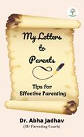   My Letters to Parents : My Letters to Parents