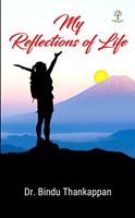   My Reflections of Life