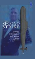   The Second Strike &ndash; The Personal and Professional life of nuclear scientist Anil Anand