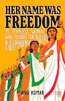   Her Name Was Freedom