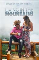   Living In The Mountains