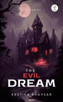   The Evil Dream