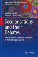   Secularisations and Their Debates