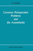   Common Perioperative Problems and the Anaesthetist