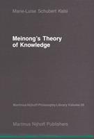   Meinong&rsquo;s Theory of Knowledge