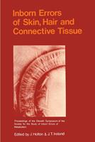   Inborn Errors of Skin, Hair and Connective Tissue