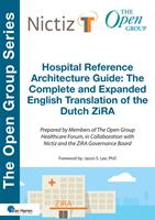   Hospital Reference Architecture Guide: The Complete and Expanded English translation of the Dutch ZiRA