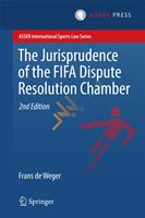   The Jurisprudence of the FIFA Dispute Resolution Chamber