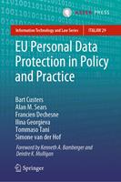   EU Personal Data Protection in Policy and Practice