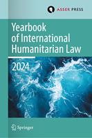   Yearbook of International Humanitarian Law, Volume 27, 2024