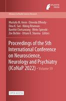   Proceedings of the 5th International Conference on Neuroscience, Neurology and Psychiatry (ICoNaP 2022)
