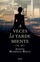   A veces la tarde miente