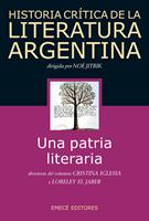   Hist. Crit. Lit. Arg. T.1- Una patria literaria
