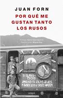   Por qué me gustan tanto los rusos