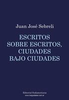   Escritos sobre escritos, ciudades bajo ciudades