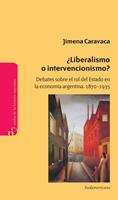 ¿Liberalismo o intervencionismo?