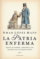   La Patria enferma