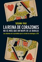   La reina de corazones. No es más que un naipe de la baraja