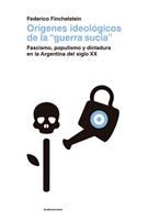 Orígenes ideológicos de la "guerra sucia"