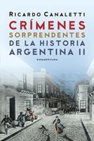   Cr&iacute;menes sorprendentes de la historia argentina 2