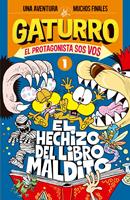   El hechizo del libro maldito (Gaturro. El protagonista sos vos 1)