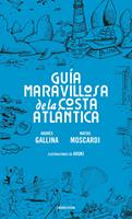   Guía maravillosa de la Costa atlántica