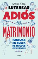   Adiós al matrimonio