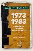   1973-1983. Crecer en tiempos turbulentos